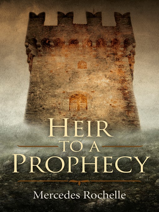 Title details for Heir to a Prophecy by Mercedes Rochelle - Available